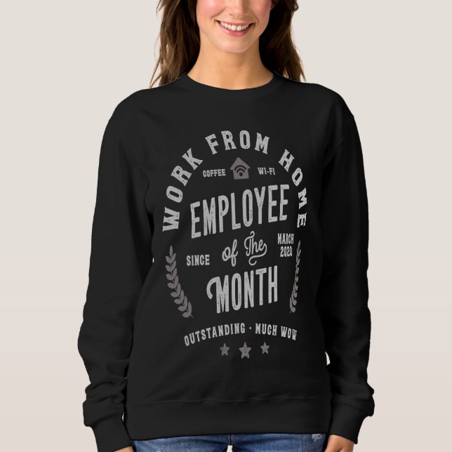 Work From Home Employee Of The Month Since March 2 T Shirt (Framsida)