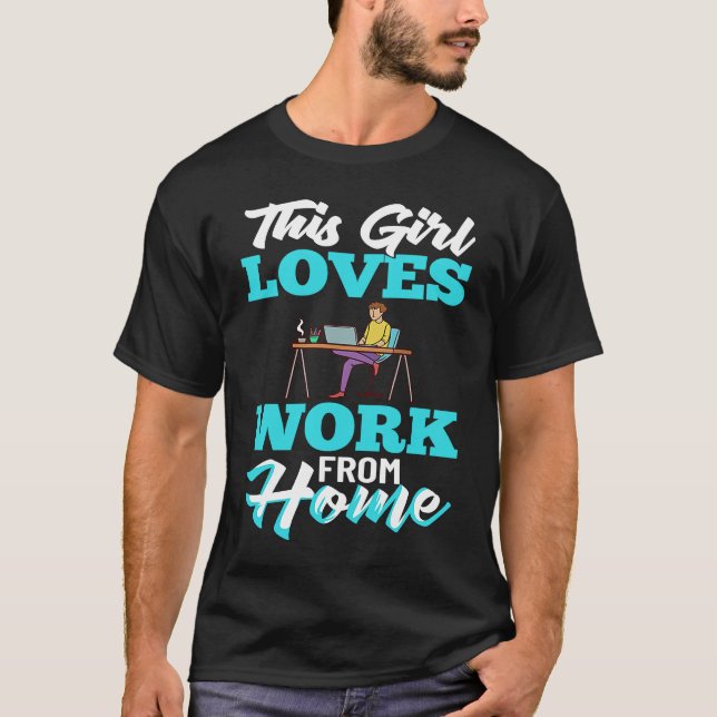 Work From Home Office Job Ideas Business Online De T Shirt (Framsida)