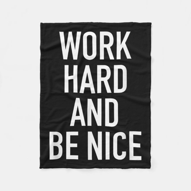 Work Hard And Be Nice - Motivational Quote  Fleecefilt (Framsidan)