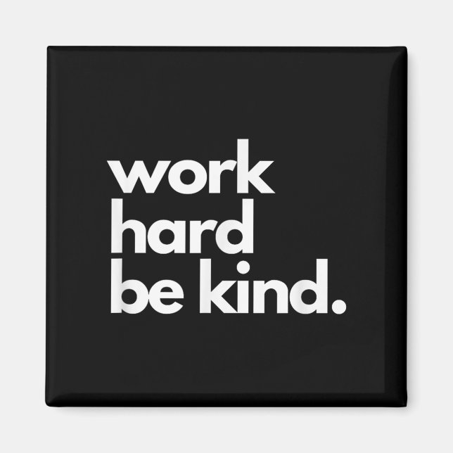 Work Hard Be Kind Insrational Motivational Workout Magnet (Framsidan)