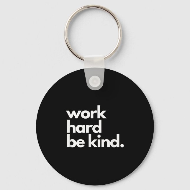 Work Hard Be Kind Insrational Motivational Workout Nyckelring (Framsida)