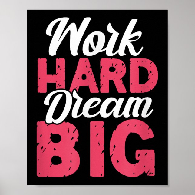 Work Hard Dream Big Motivational Insration Encoura Poster (Framsidan)