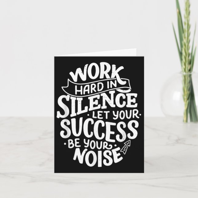 Work Hard In Silence Let Your Success Motivation Q Kort (Framsida)