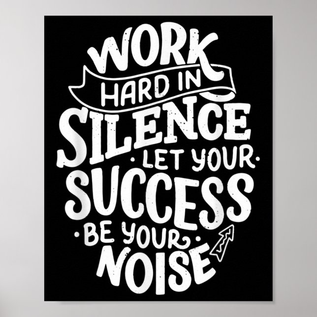 Work Hard In Silence Let Your Success Motivation Q Poster (Framsidan)