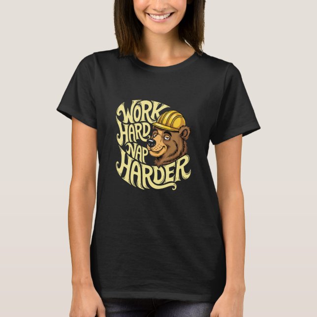 Work Hard Nap Harder Bear Construction Helmet Humo T Shirt (Framsida)