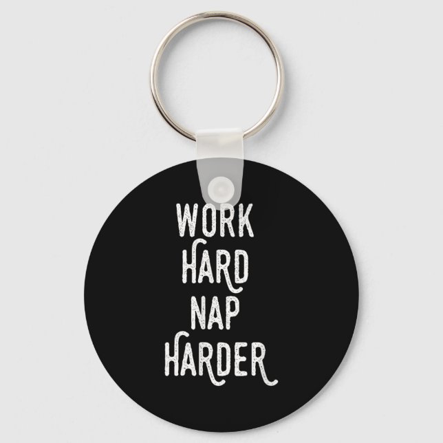 Work Hard Nap Harder _ Funny Motivational Quote Sh Nyckelring (Framsida)