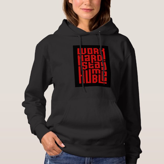 Work Hard Stay Humble T Shirt (Framsida)