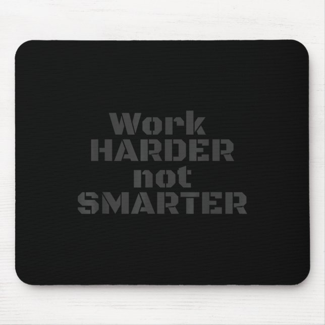 Work Harder Not Smarter Sarcastic Stud People  Musmatta (Framsidan)