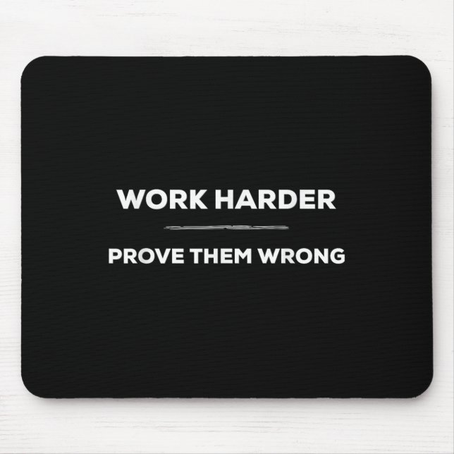 Work Harder, Prove Them Wrong Motivational  Musmatta (Framsidan)