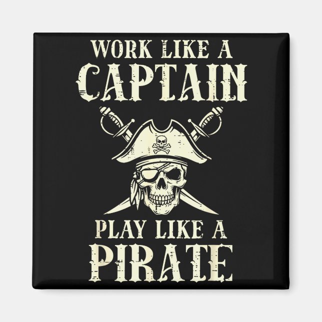 Work Like Captain Play Like Rate Funny Humor Men W Magnet (Framsidan)