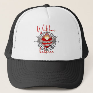 Work, Love Balance in red script lettering trucker Keps