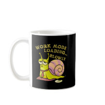 Work Mode Loading Slowly Humorous Cartoon Gift