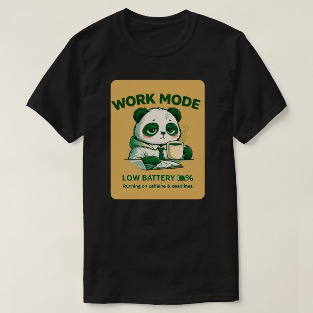 Work Mode Low Battery Panda – Funny Office Burnout T Shirt (Design framsida)