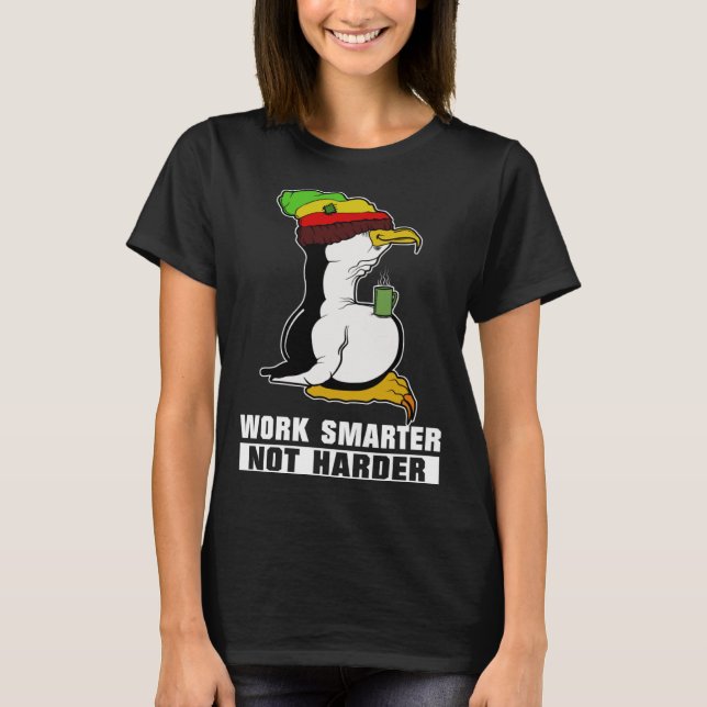 Work Smarter Not Harder Linux Penguin for Programm T Shirt (Framsida)
