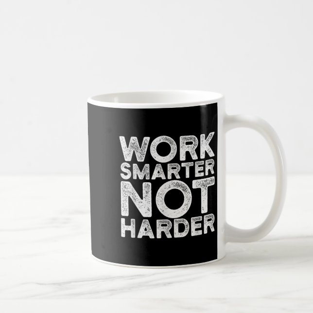 Work Smarter Not Harder Motivational Apparel  Kaffemugg (Höger)