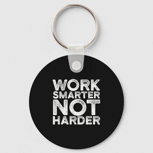 Work Smarter Not Harder Motivational Apparel  Nyckelring (Framsida)
