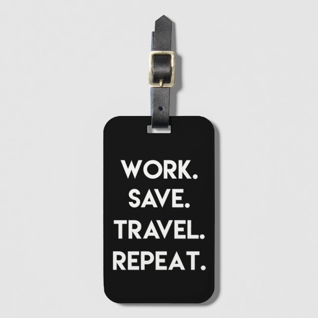 Work.Spara.Travel.Repeat. Roligtens reseoffert Bagagebricka (Framsida vertikal)