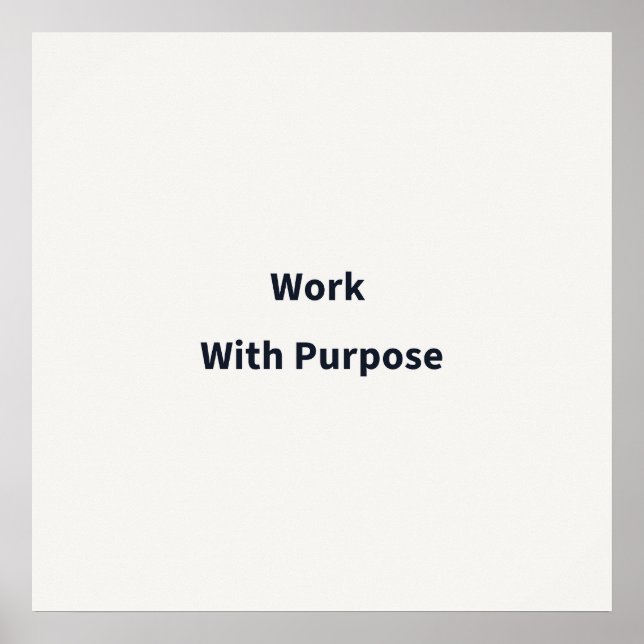 Work With Purpose Work Poster (Framsidan)