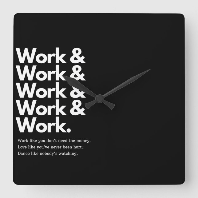 Work Work Stylish Wall Clock , square acrylic. Fyrkantig Klocka (Framsida)