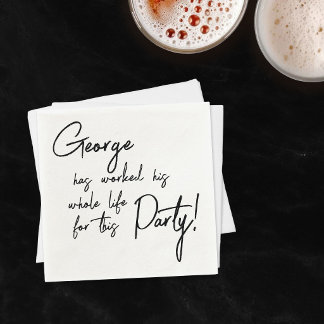 Worked Their Whole Life Retirement Party Pappersservett