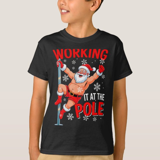 Working At Pole Xmas Santa Dancing Funny Joke Dirt T Shirt (Framsida)