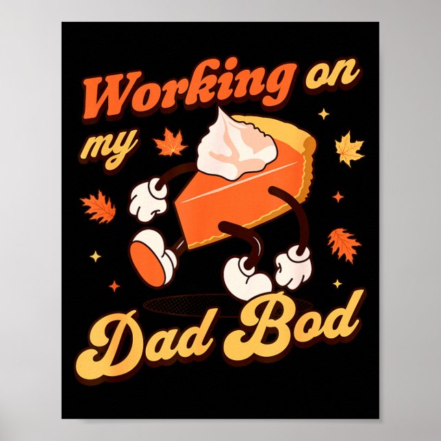 Working On My Dad Bod - Thanksgiving Pregnancy Ann Poster (Framsidan)