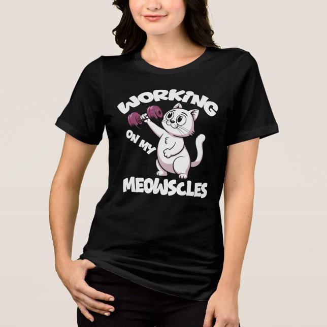 Working On My Meowscles Womens T Shirt (Framsida)