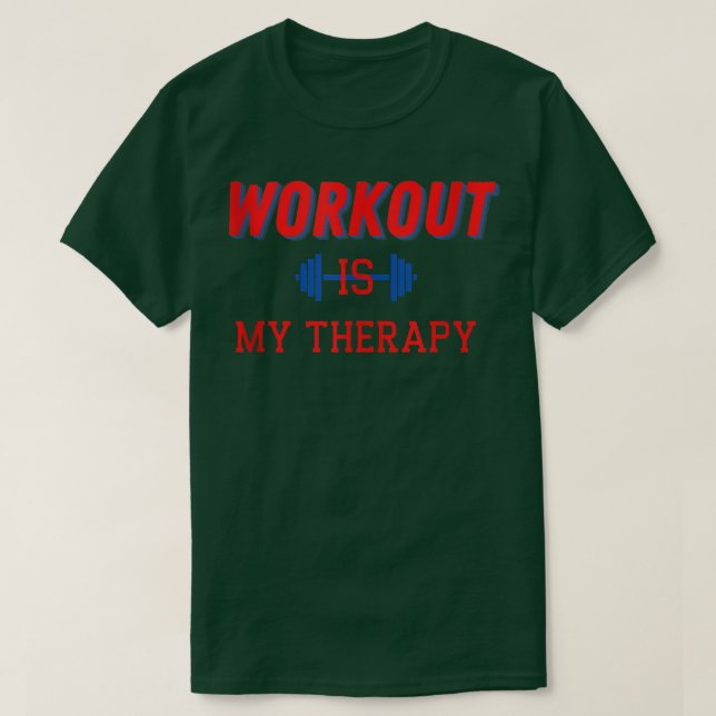 Workout är min terapi för arbetsgruppsviktande Gy T Shirt (Design framsida)