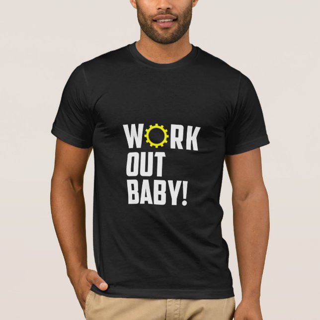 Workout Baby! - Gym T-Shirt (Framsida)