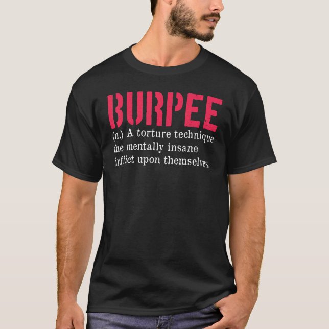 Workout Burpees Burpee Träning Burpee Definition G T Shirt (Framsida)