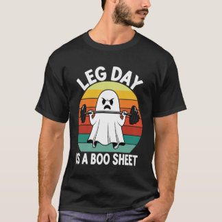 Workout Ghost Leg Day Boo Sheet Halloween Gym Humo T Shirt