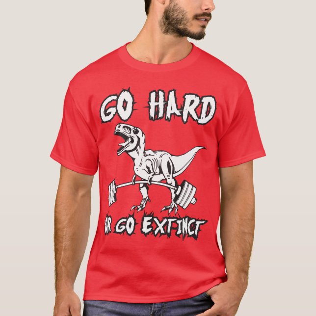Workout - Go Hard eller Go Utdöda - T-Rex Deadlift T-shirt (Framsida)