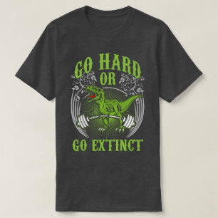Workout - Go Hard eller Go Utdöda - T-Rex Deadlift T-shirt