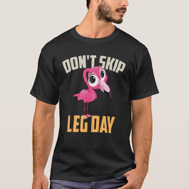 Workout Hoppa inte över Leg Day Gym Fitness T Shirt (Framsida)