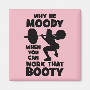 Workout Humor - Arbeta den Bootyn, damernas fina g Magnet