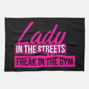Workout Humor - Dam in Streets, Freak in Gym Kökshandduk
