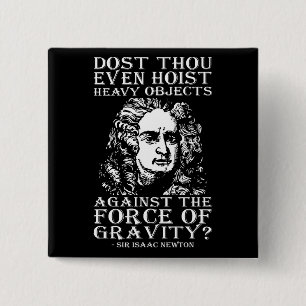 Workout Humor - Dost Thou even Hoist? Isaac Newton Knapp