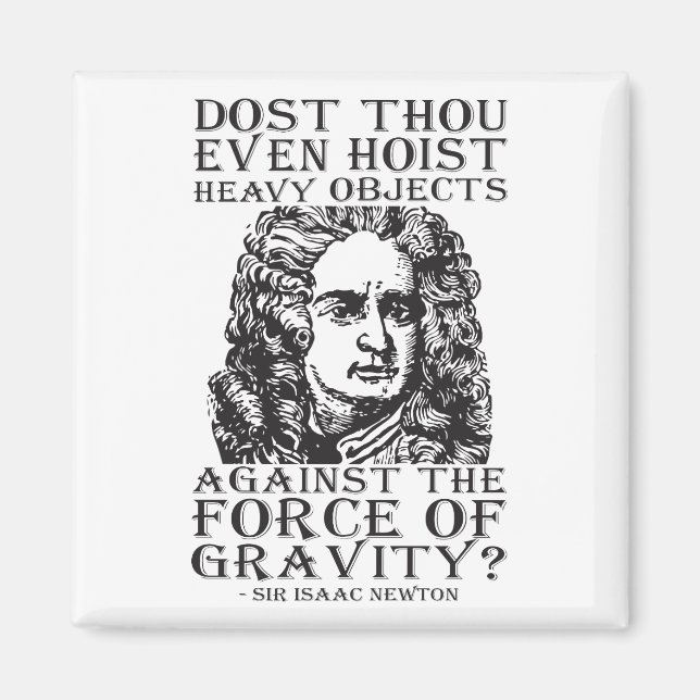 Workout Humor - Dost Thou even Hoist? Isaac Newton Magnet (Framsidan)