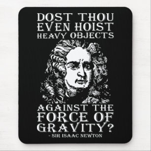 Workout Humor - Dost Thou even Hoist? Isaac Newton Musmatta