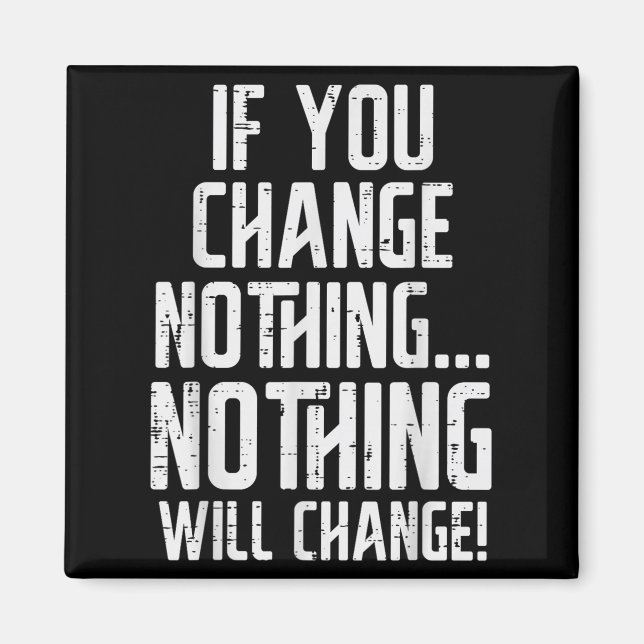 Workout If You Change Nothing Gym Insrational Wome Magnet (Framsidan)