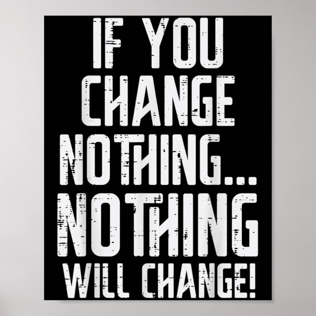 Workout If You Change Nothing Gym Insrational Wome Poster (Framsidan)