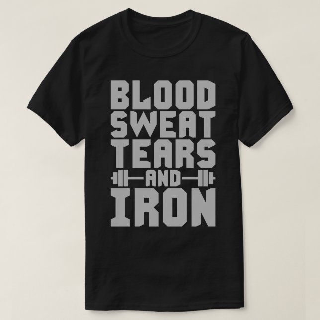 Workout Motivation - Blood, Sweat, Tårar och Järn T-shirt (Design framsida)