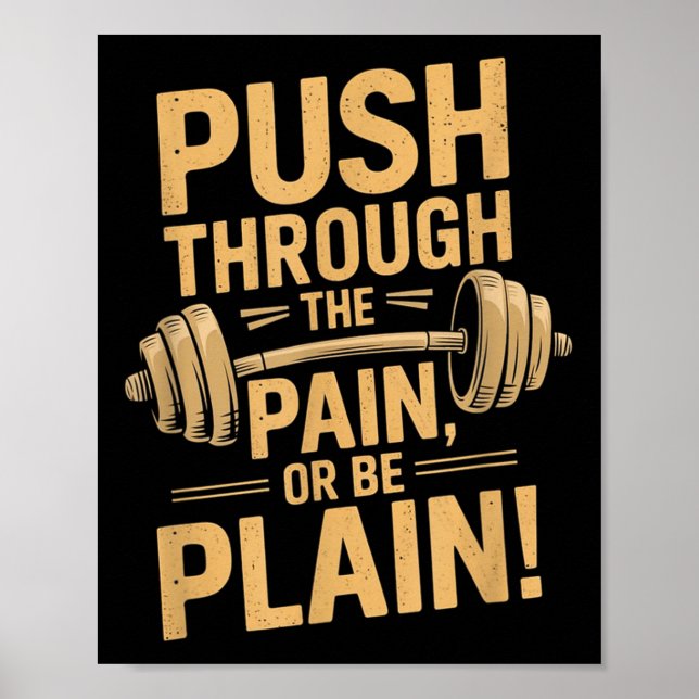 Workout Motivation Quote - Puhrough The Pain  Poster (Framsidan)