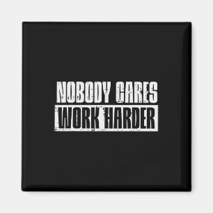 Workout no Cares Work Harder Gym Motivation (I) Magnet