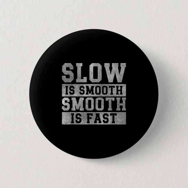 Workout Slow Is Smooth, Sitive Quote Motivational  Knapp (Framsida)