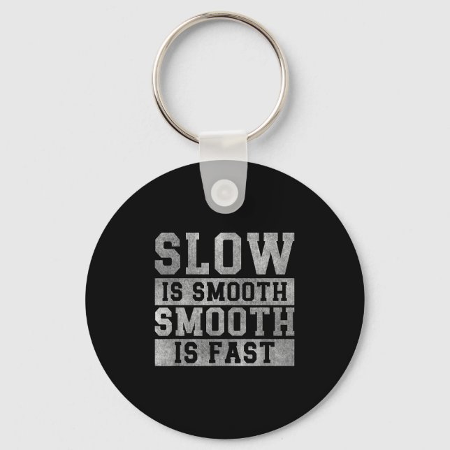 Workout Slow Is Smooth, Sitive Quote Motivational  Nyckelring (Framsida)