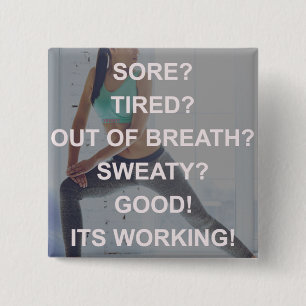 Workout - Sore, Tired, Sweaty - Women's Gym Knapp