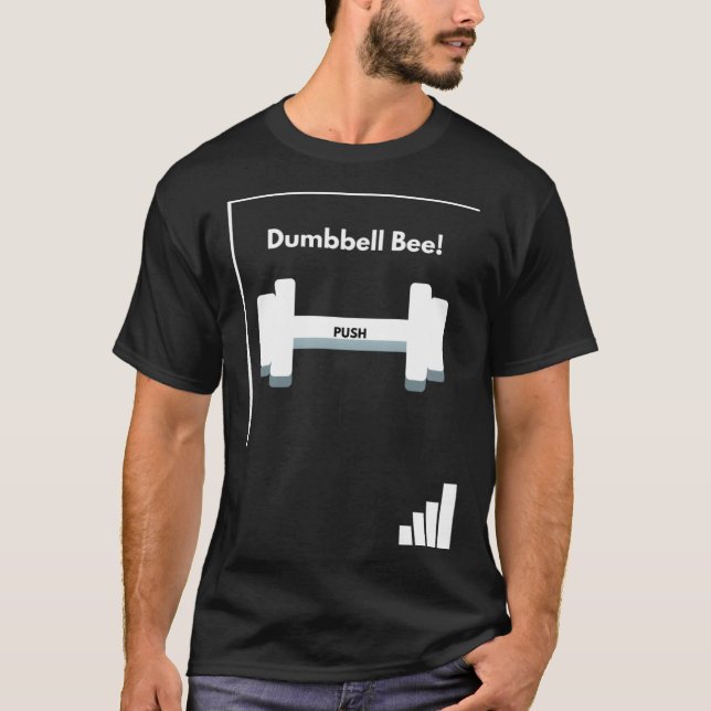 Workout speciell Dumbbell Bee Trendig Gym Fitness  T Shirt (Framsida)