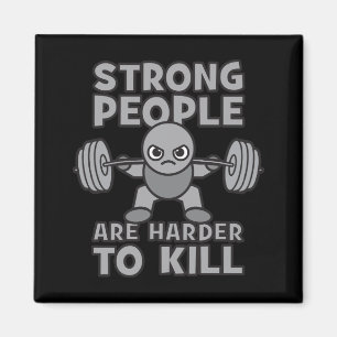 Workout - Starka människor är svårare för Dödan, K Magnet