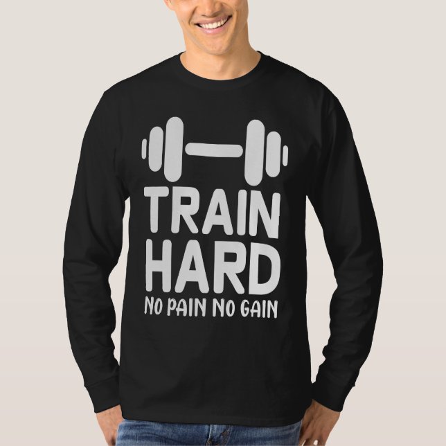 Workout    Train Hard No Pain No Gain T Shirt (Framsida)